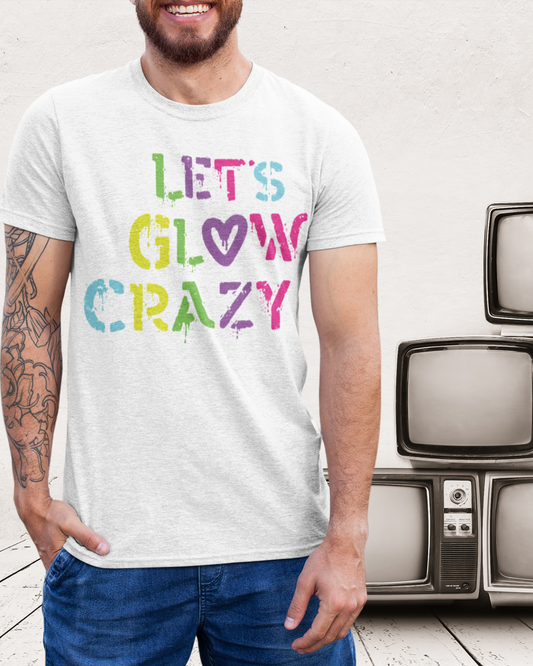 LET‘S GLOW CRAZY - MEN SHIRT