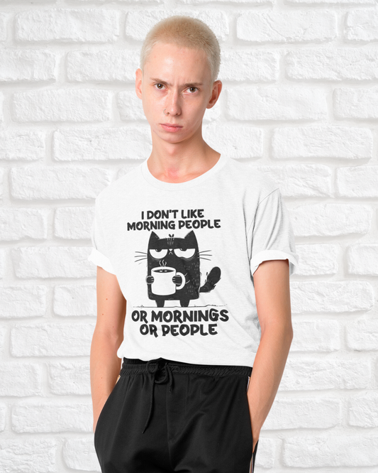 I DON‘T LIKE MORNING OR MONING PEOPLE - MEN SHIRT