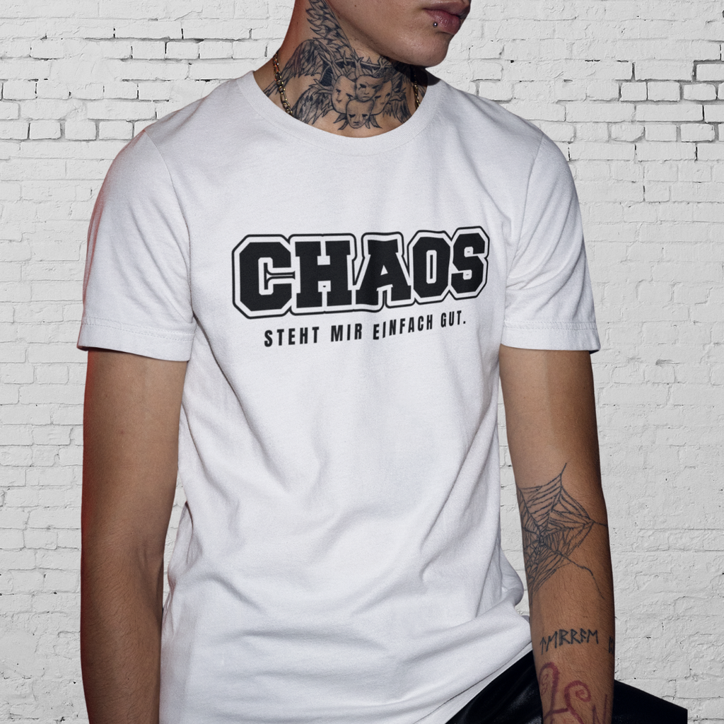 CHAOS. STEHT MIR EINFACH GUT. - Freches Statement Shirt für kreative Chaoten – Lässig, selbstbewusst & stylisch