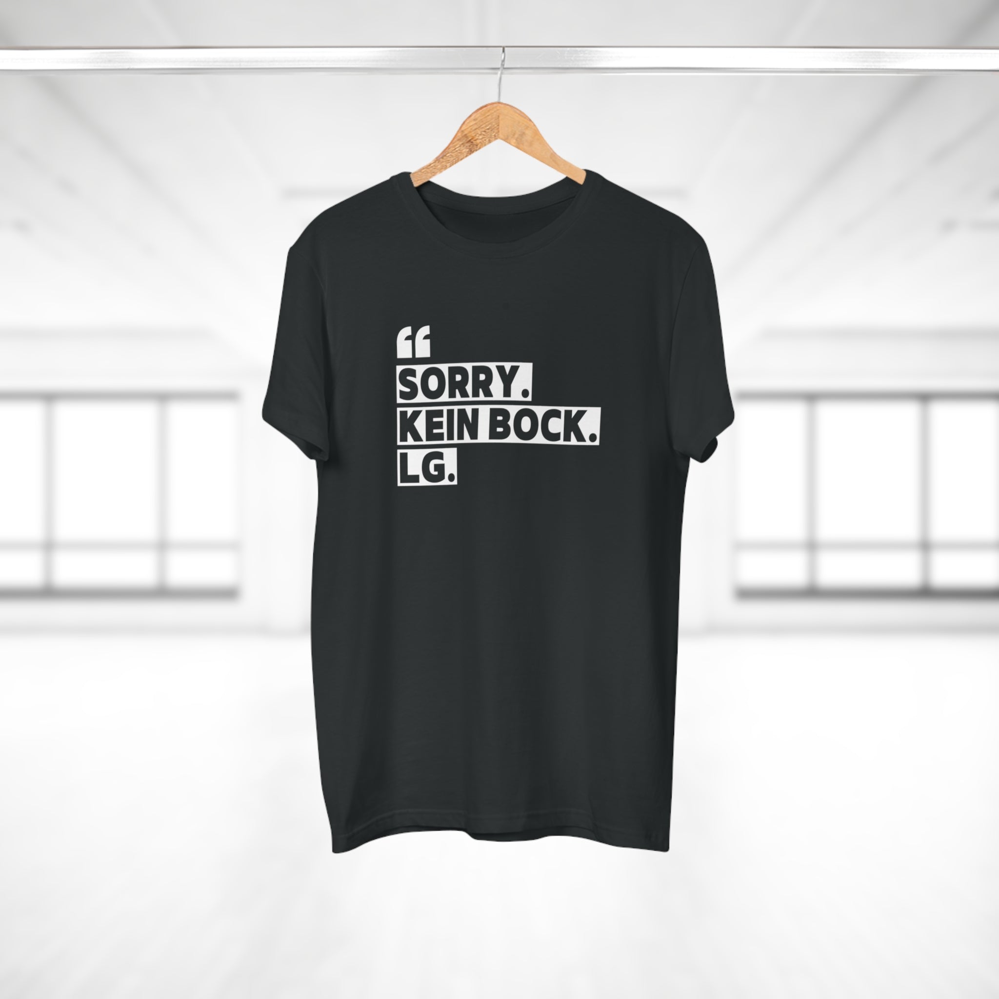 SORRY. KEIN BOCK. LG. - Style mit Message – Statement T-Shirt aus Baumwolle für Männer