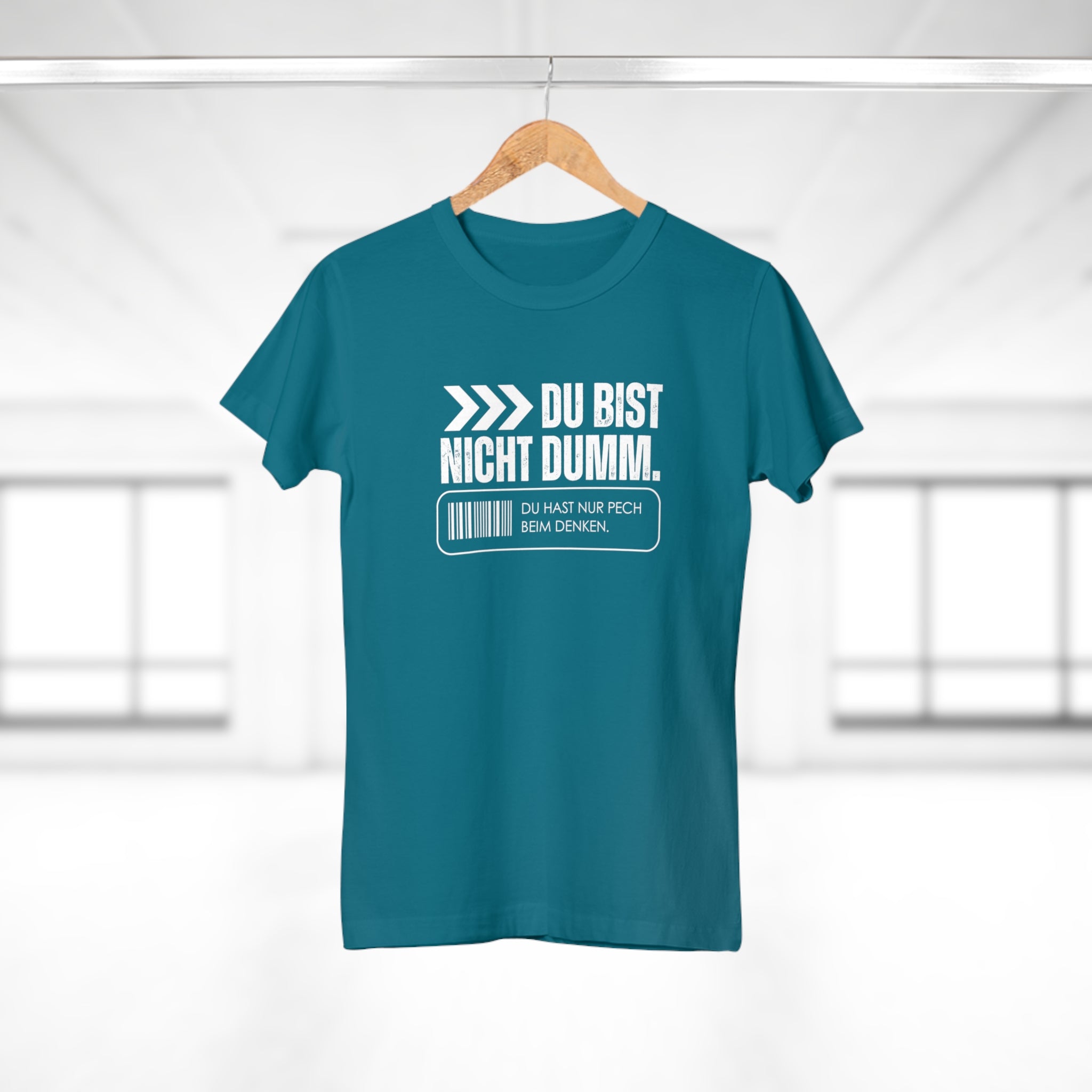 DU BIST NICHT DUMM. DU HAST NUR PECH BEIM DENKEN. - Freches Damen Shirt mit Spruch – Lustiges Statement T-Shirt für selbstbewusste Frauen