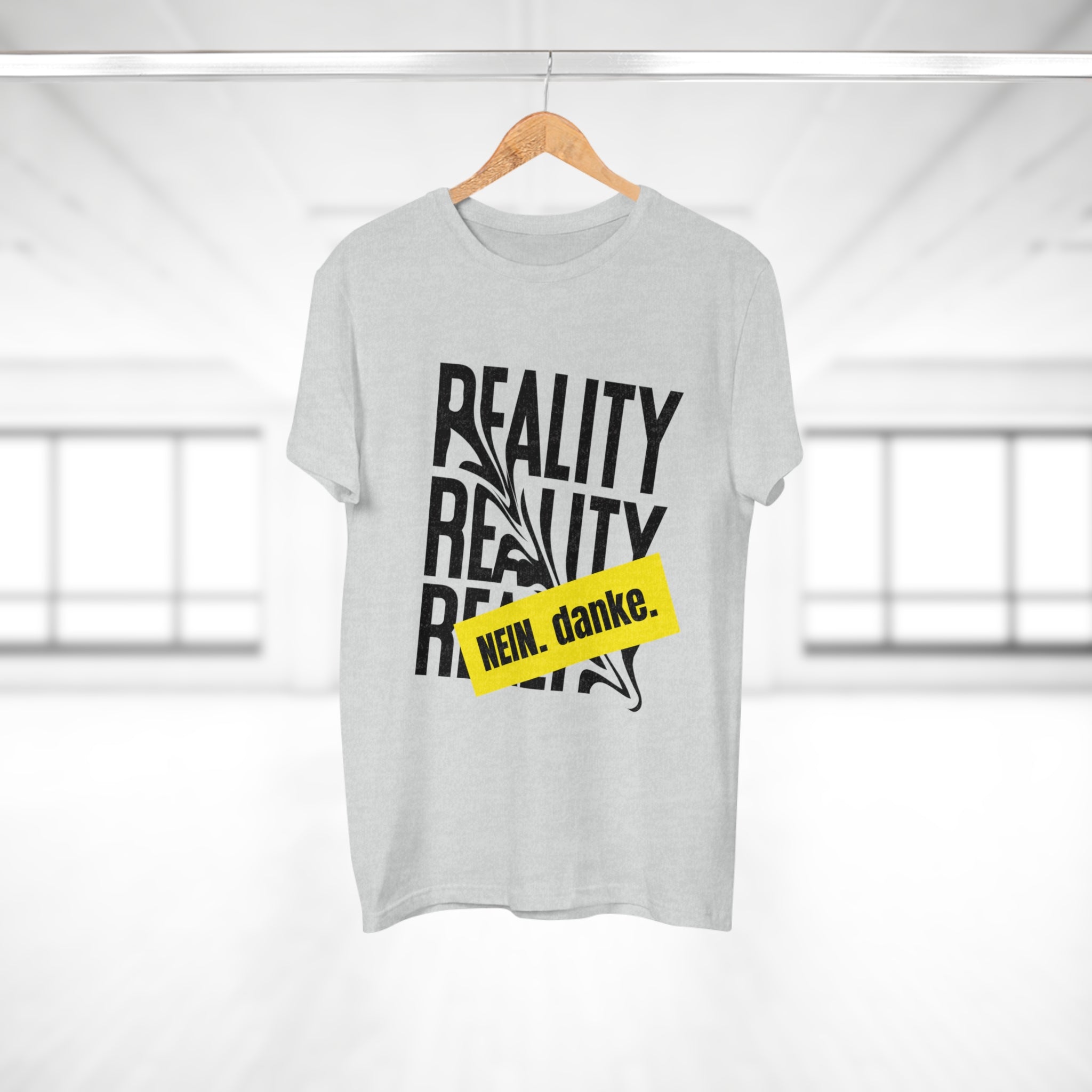 REALITY. NEIN. danke - Statement Shirt für Realitätsverweigerer – Sarkastisch, cool & absolut alltagstauglich