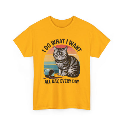 I DO WHAT I WANT. ALL DAY EVERY DAY - MEN SHIRT