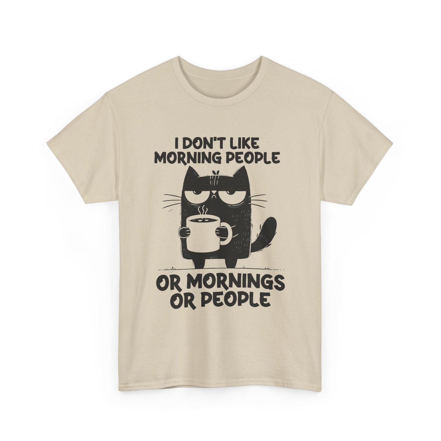 I DON‘T LIKE MORNING OR MONING PEOPLE - MEN SHIRT