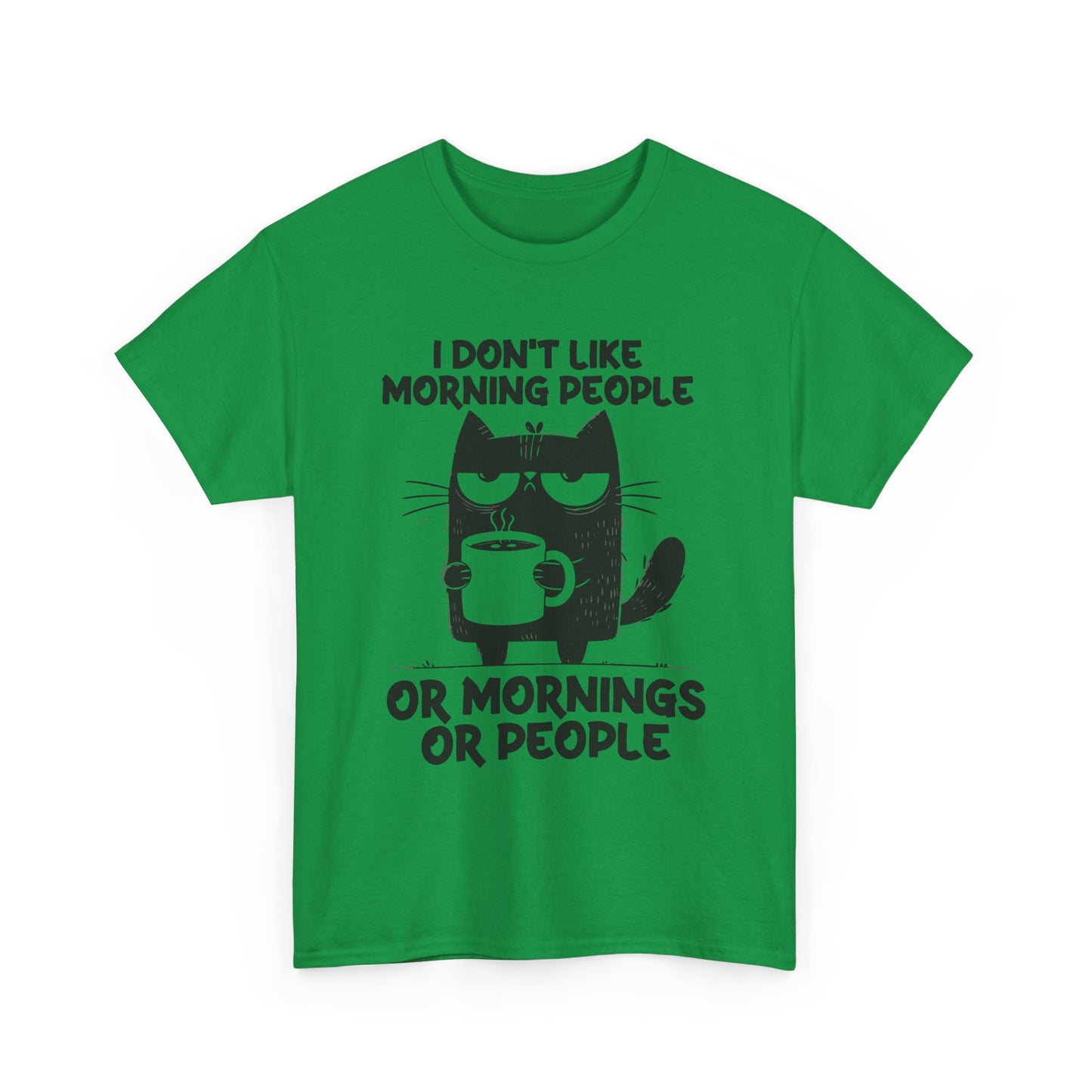 I DON‘T LIKE MORNING OR MONING PEOPLE - MEN SHIRT