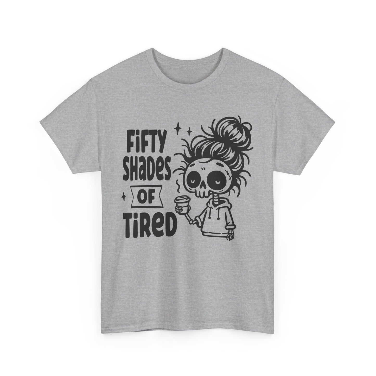 FIVTY SHADES OF TIRED - MEN SHIRT