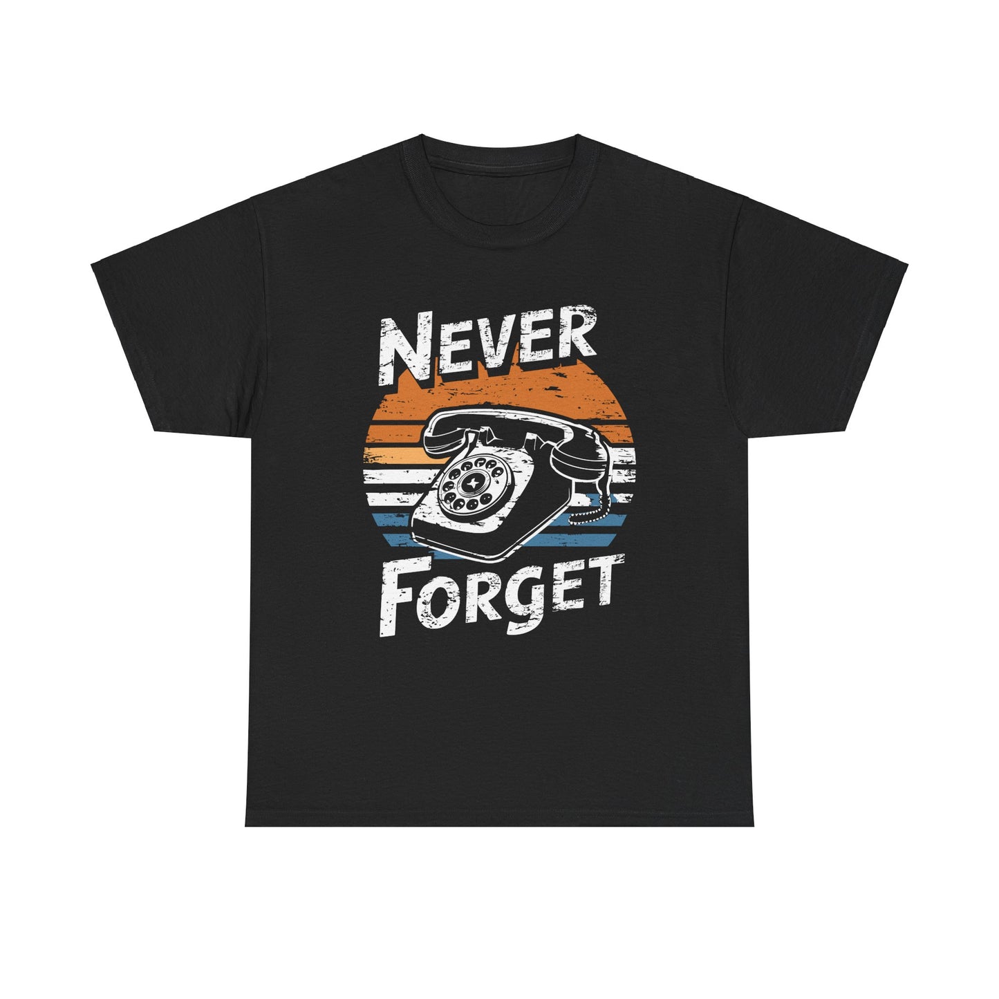 NEVER FORGET - MEN SHIRT