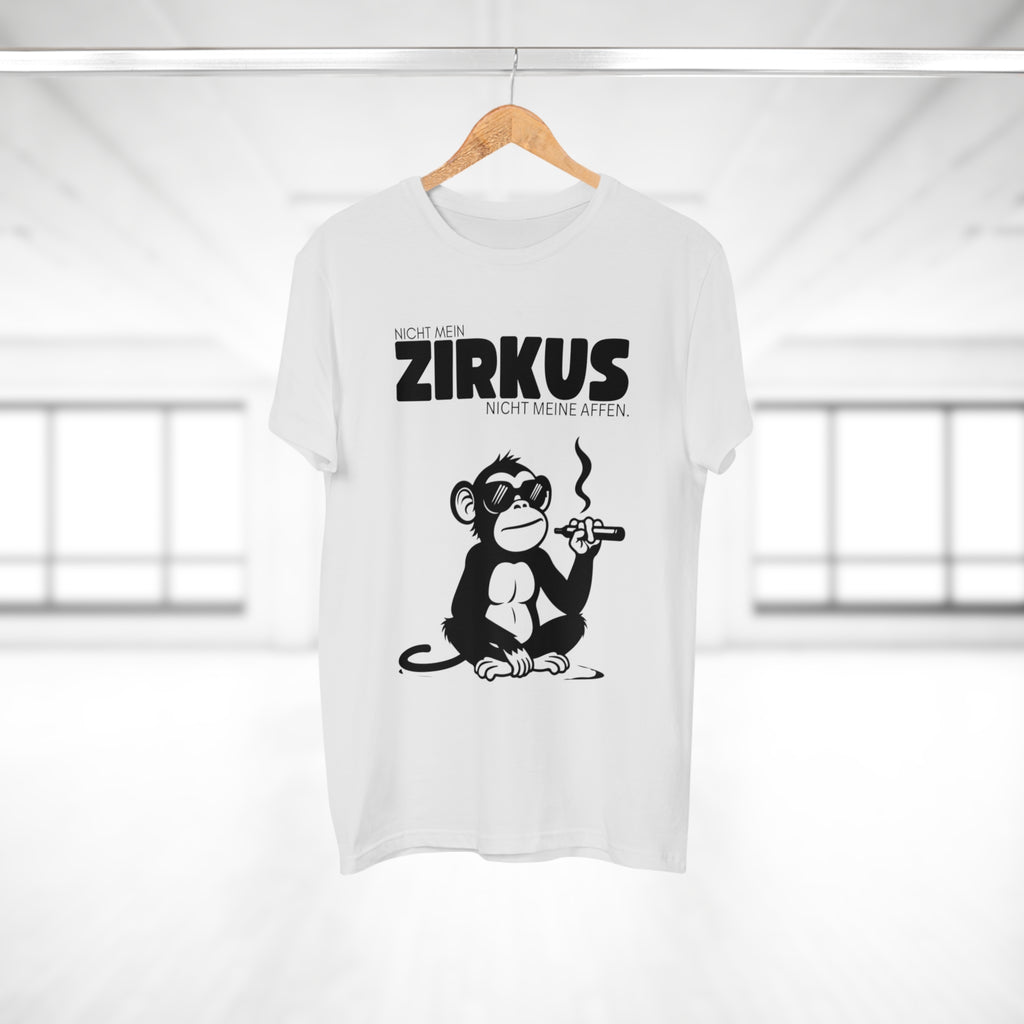 NICHT MEIN ZIRKUS. NICHT MEINE AFFEN - Lustiges Statement Shirt – Ironisch & ehrlich