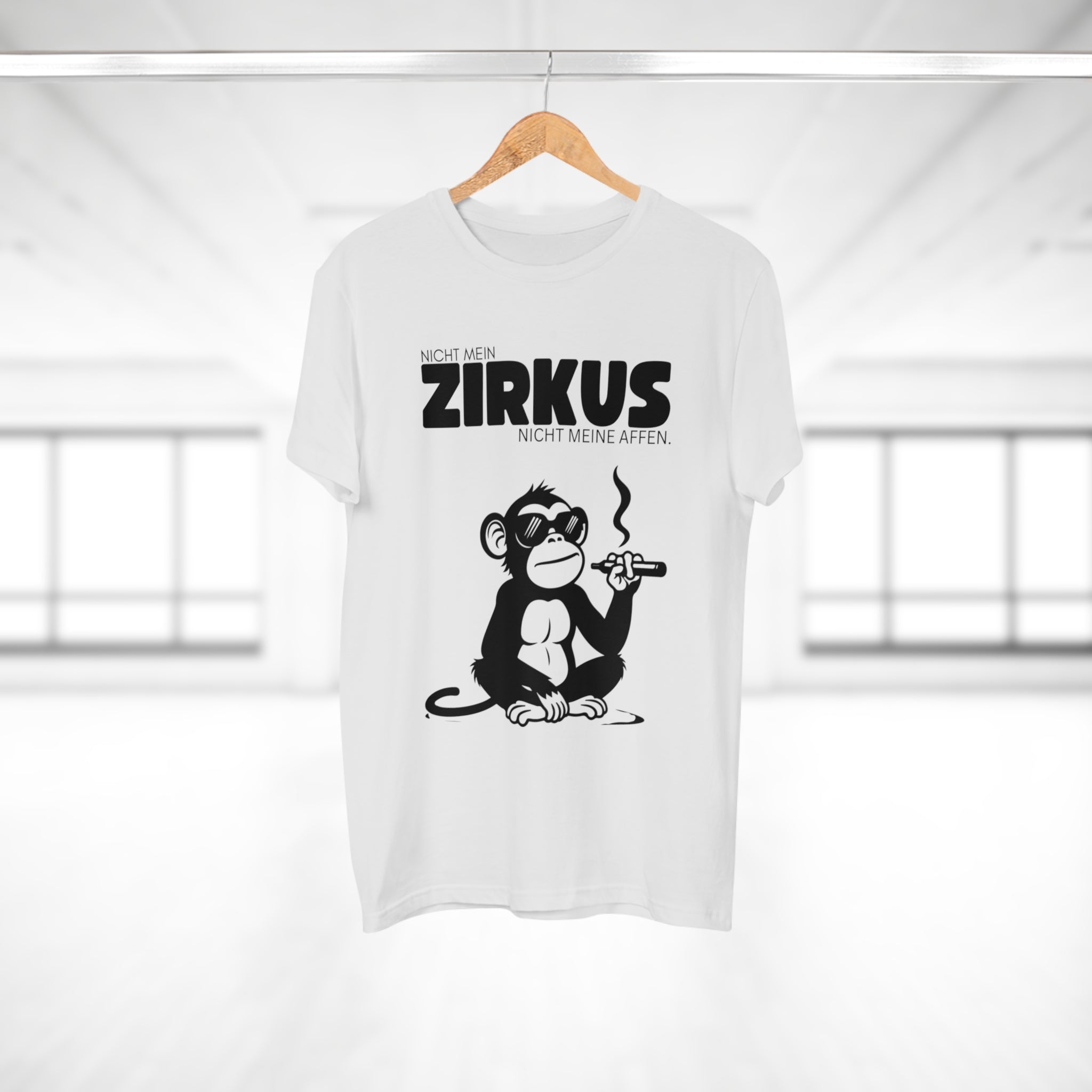 NICHT MEIN ZIRKUS. NICHT MEINE AFFEN - Lustiges Statement Shirt – Ironisch & ehrlich