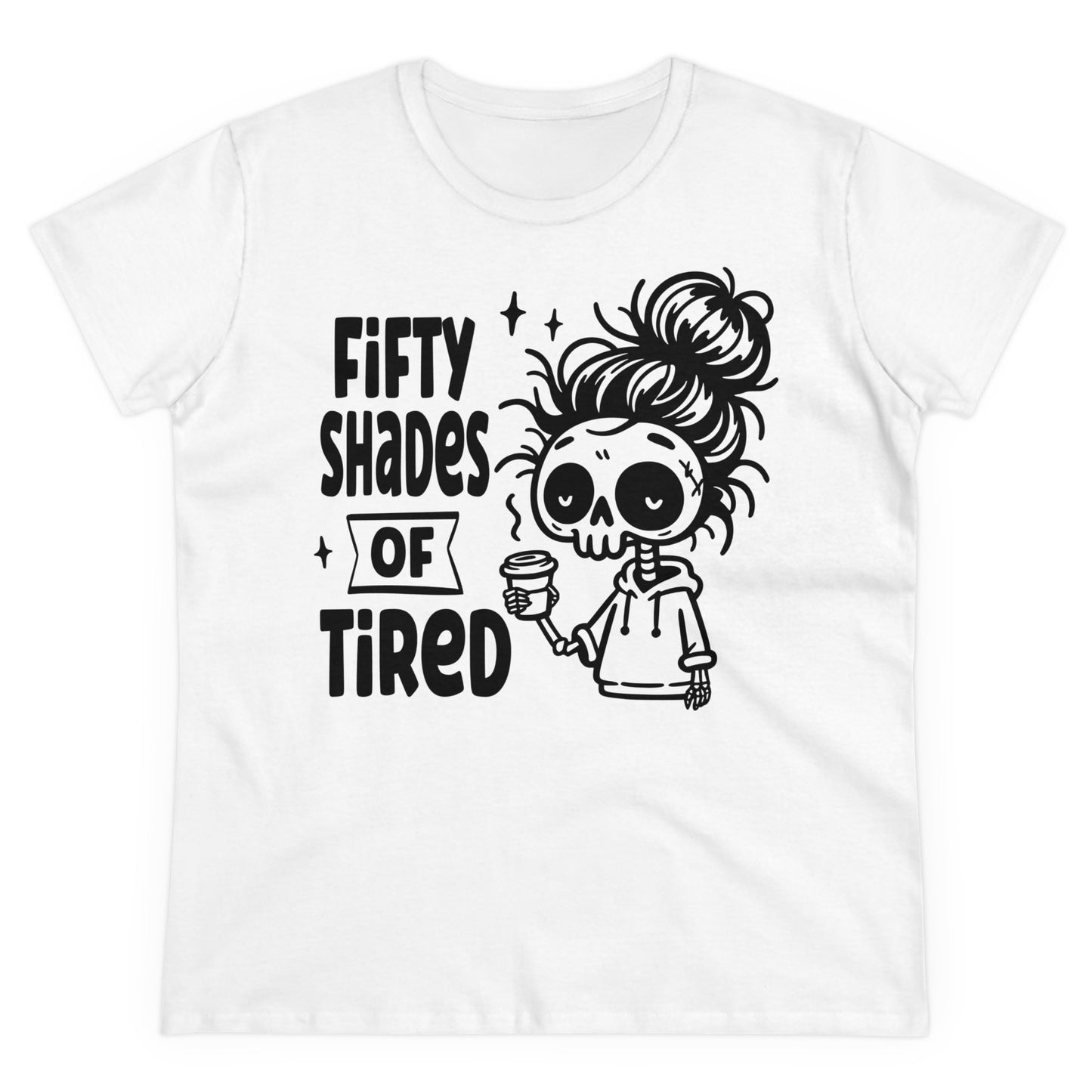 FIFTY SHAFES OF TIRED - Women's Shirt