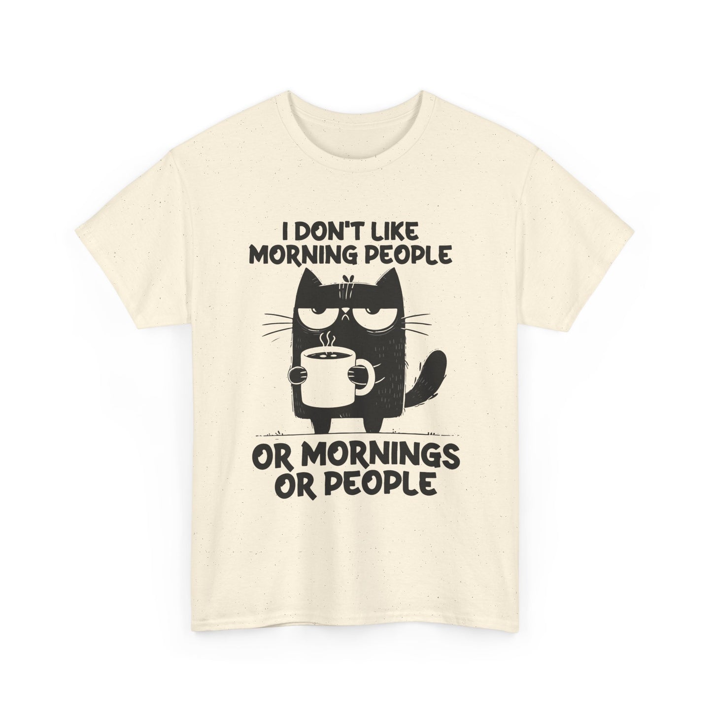 I DON‘T LIKE MORNING OR MONING PEOPLE - MEN SHIRT