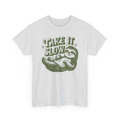 TAKE IT SLOW - MEN SHIRT