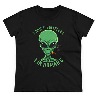 I DON‘T BELIEVE IN HUMANS - Women's Shirt