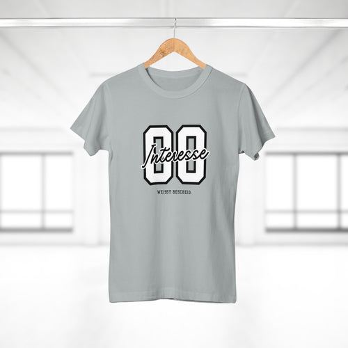0 INTERESSE. WEISST BESCHEID - Sarkastisches Damen T-Shirt mit frechem Spruch – Ironisches Funshirt für Frauen mit Attitude | Humor Mode Geschenk