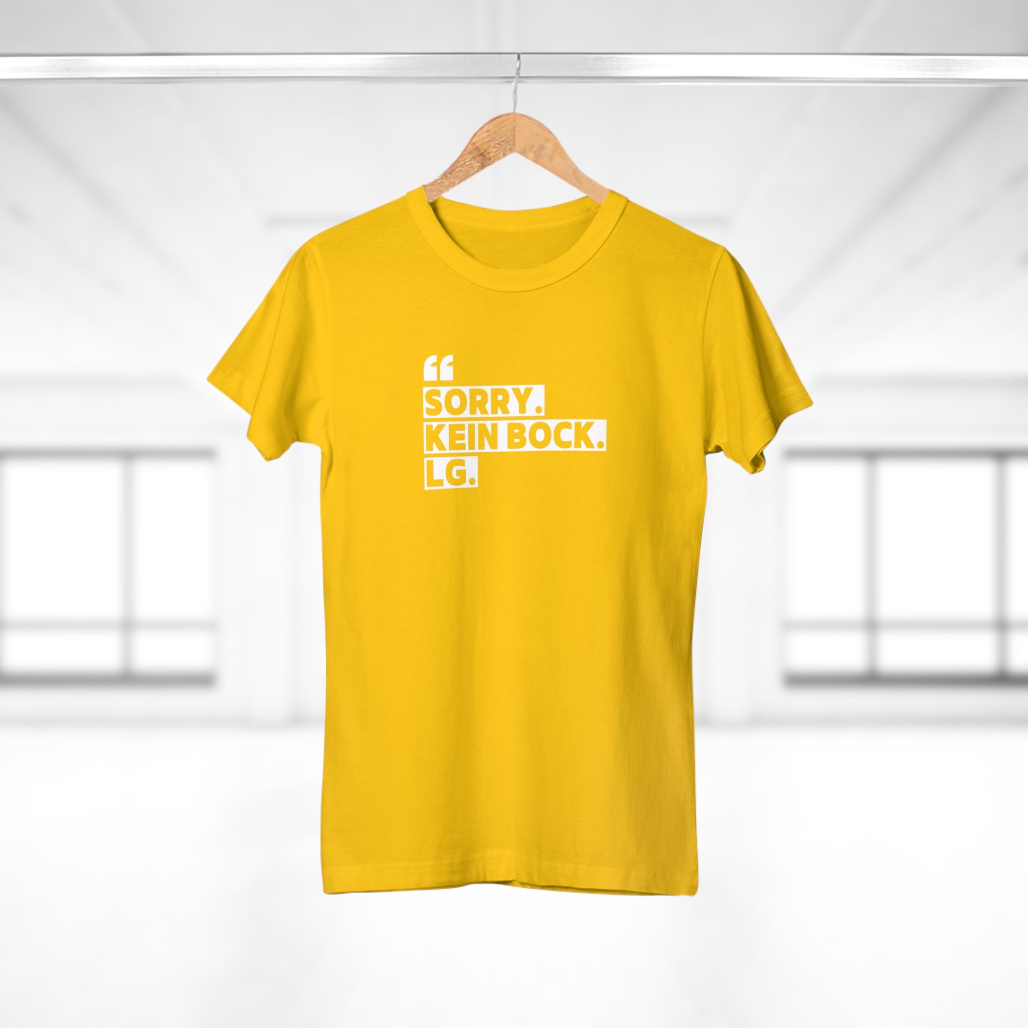 SORRY. KEIN BOCK. LG - Freches Statement Shirt Damen – Für Frauen mit Meinung & Humor