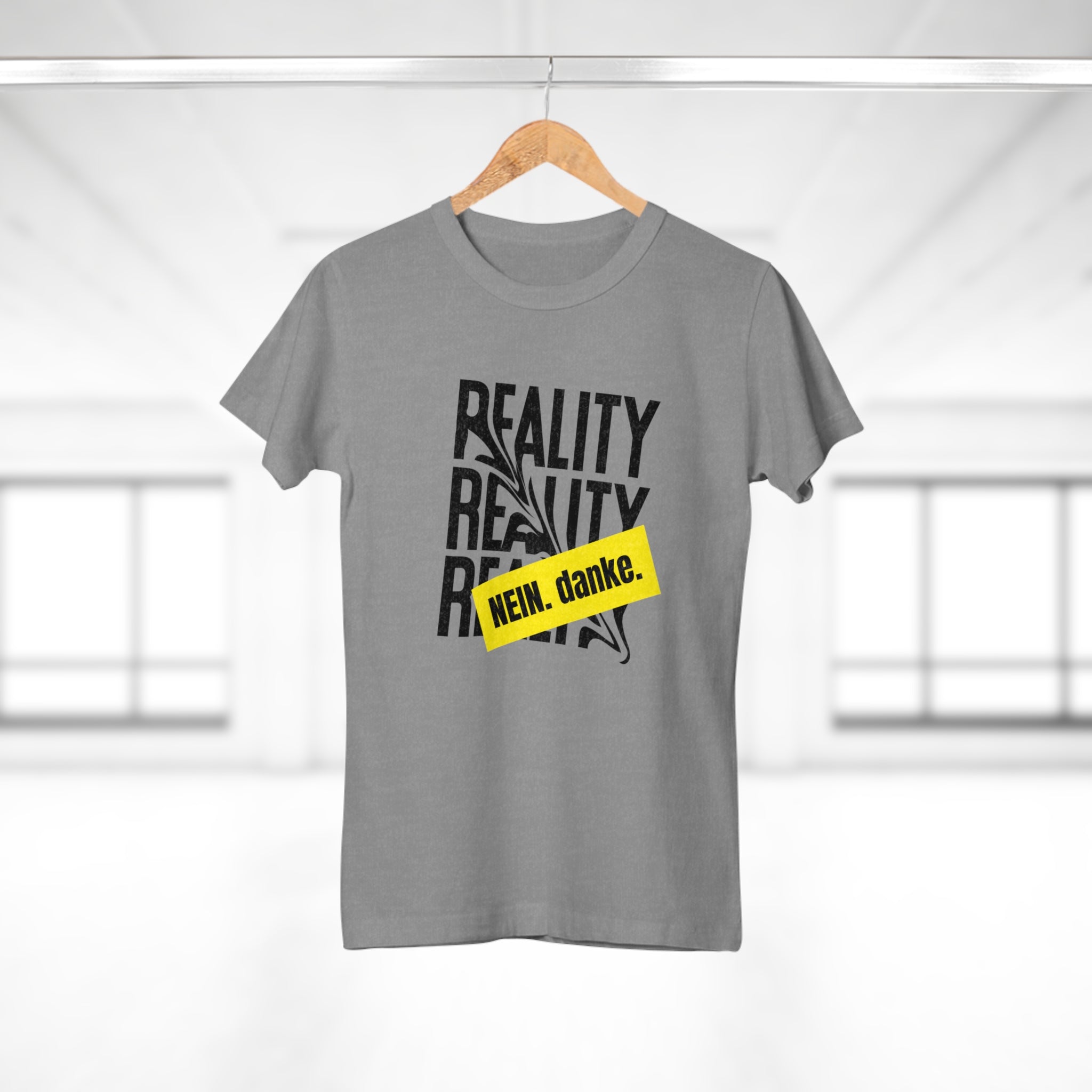 REALITY. Nein. Danke - Lässiges Statement T-Shirt – Perfekt für deinen individuellen Style