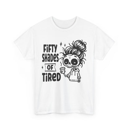 FIVTY SHADES OF TIRED - MEN SHIRT