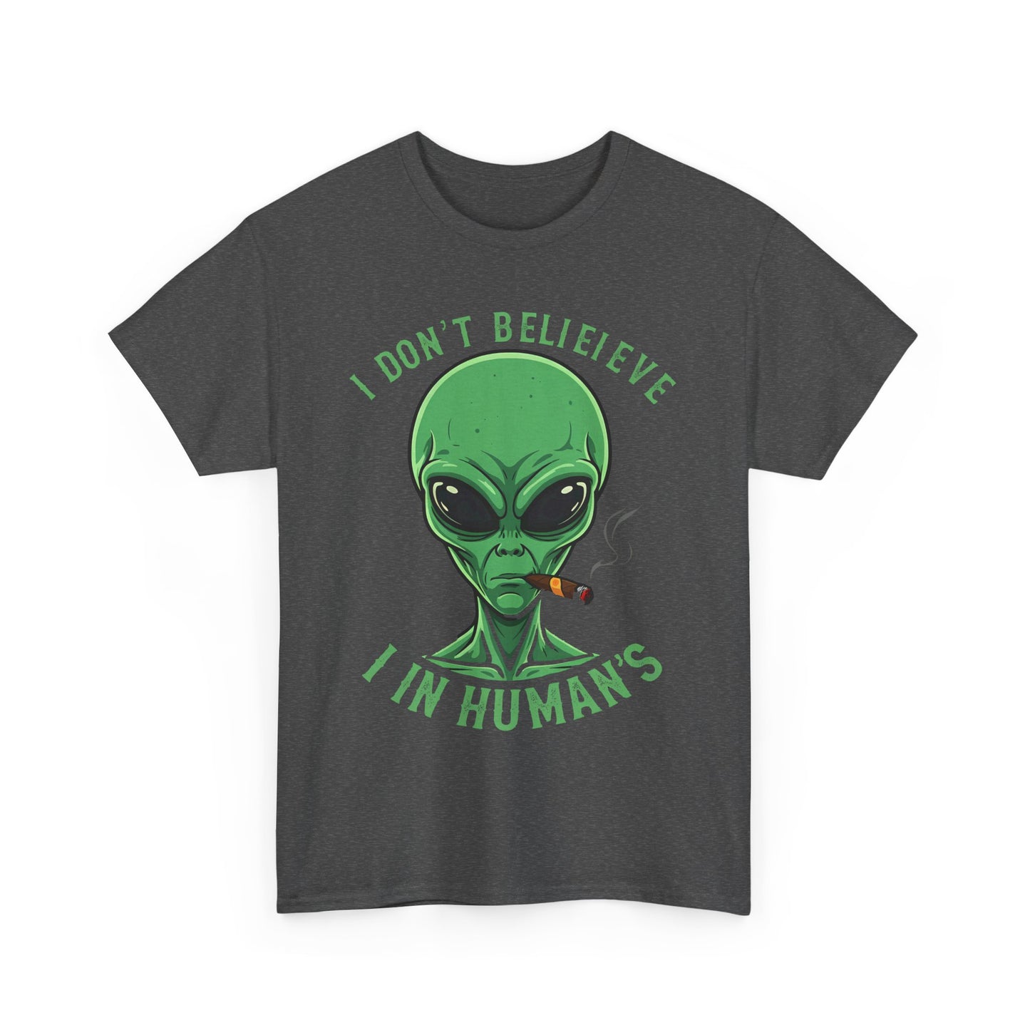 I DON‘T BELIEVE IN HUMANS - MEN SHIRT