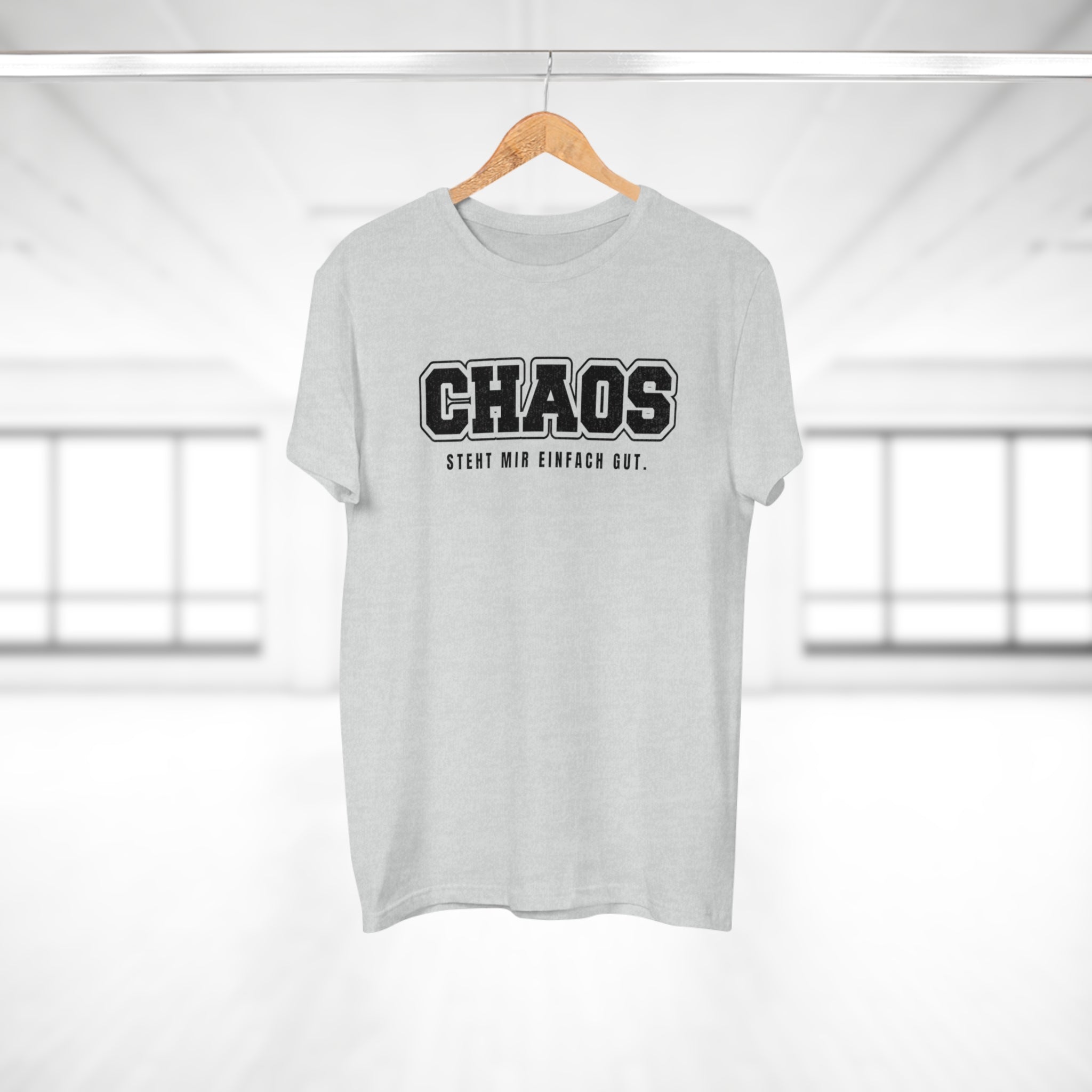 CHAOS. STEHT MIR EINFACH GUT. - Freches Statement Shirt für kreative Chaoten – Lässig, selbstbewusst & stylisch