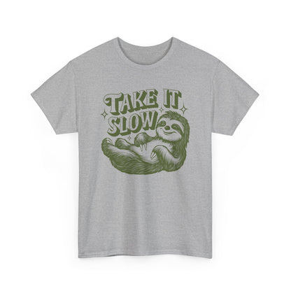 TAKE IT SLOW - MEN SHIRT