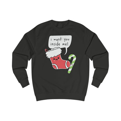 I WANT YOU INSIDE ME - UNISEX SWEATER