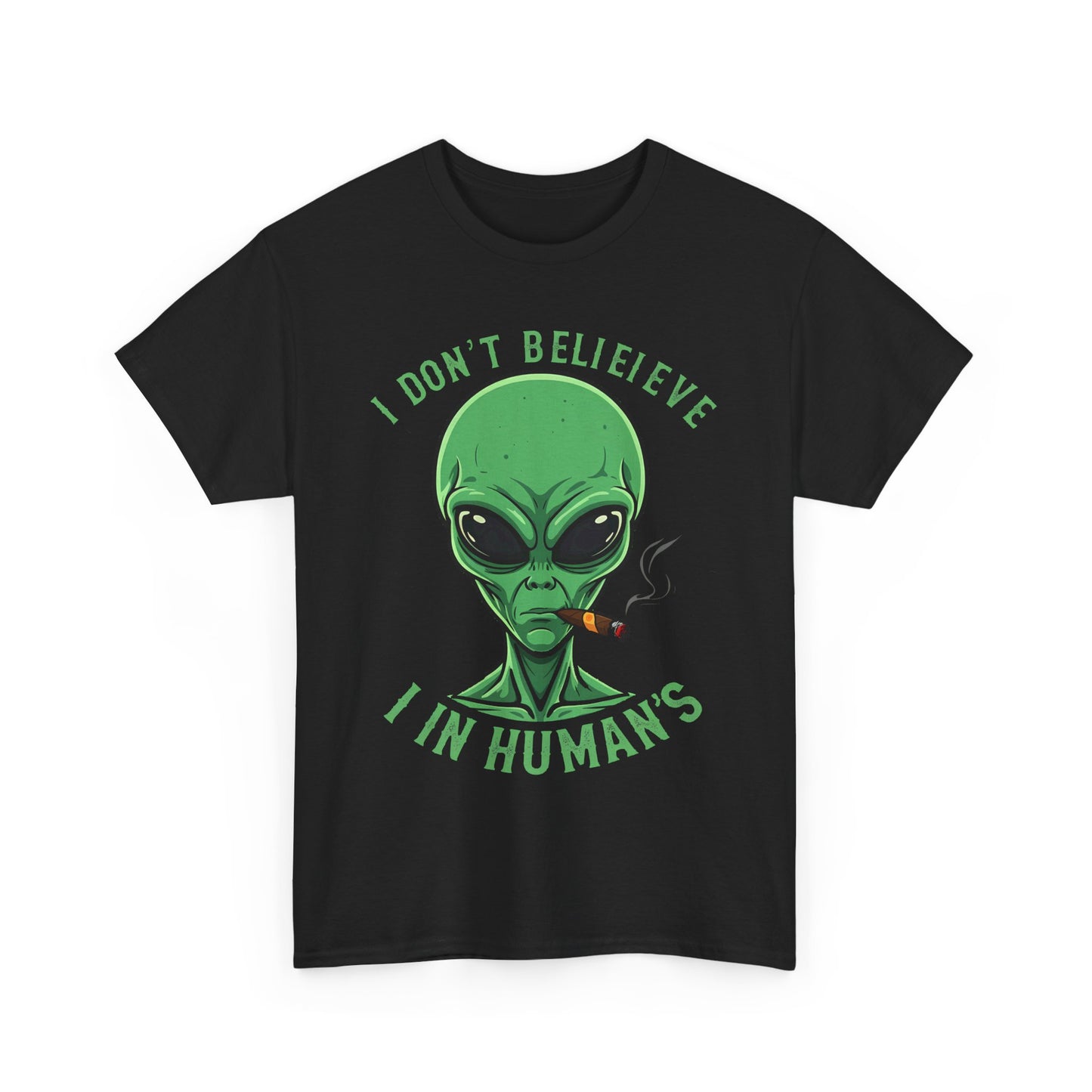 I DON‘T BELIEVE IN HUMANS - MEN SHIRT