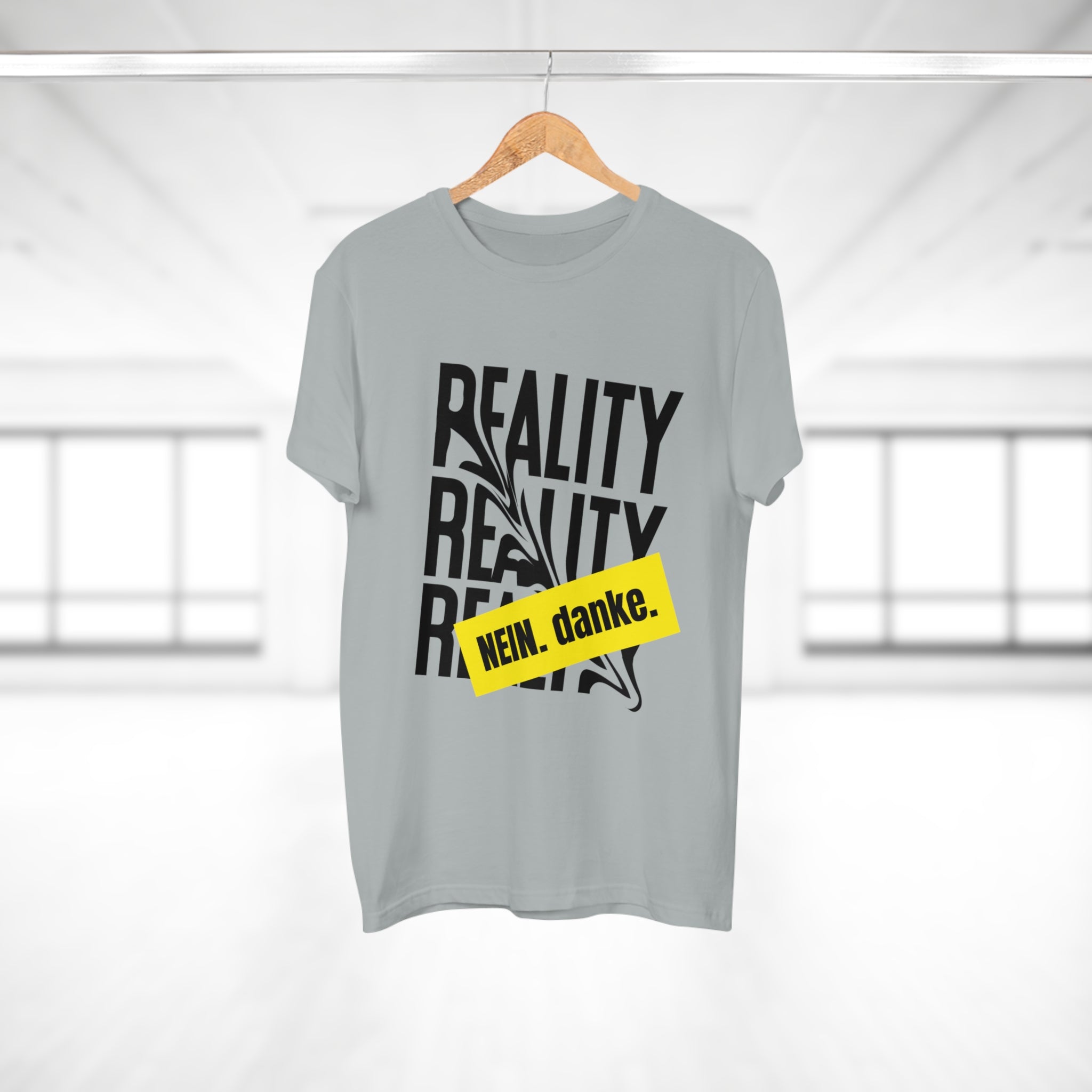REALITY. NEIN. danke - Statement Shirt für Realitätsverweigerer – Sarkastisch, cool & absolut alltagstauglich