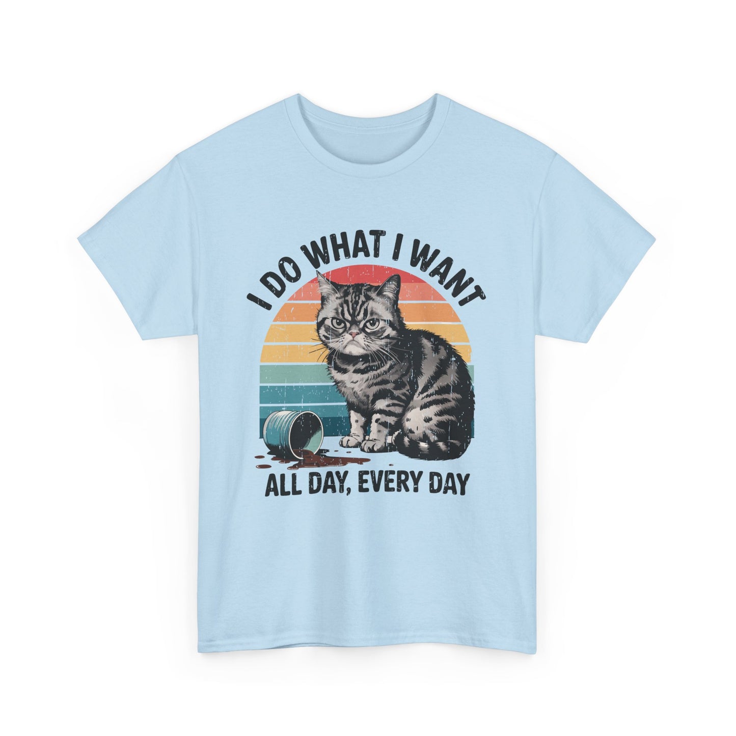 I DO WHAT I WANT. ALL DAY EVERY DAY - MEN SHIRT