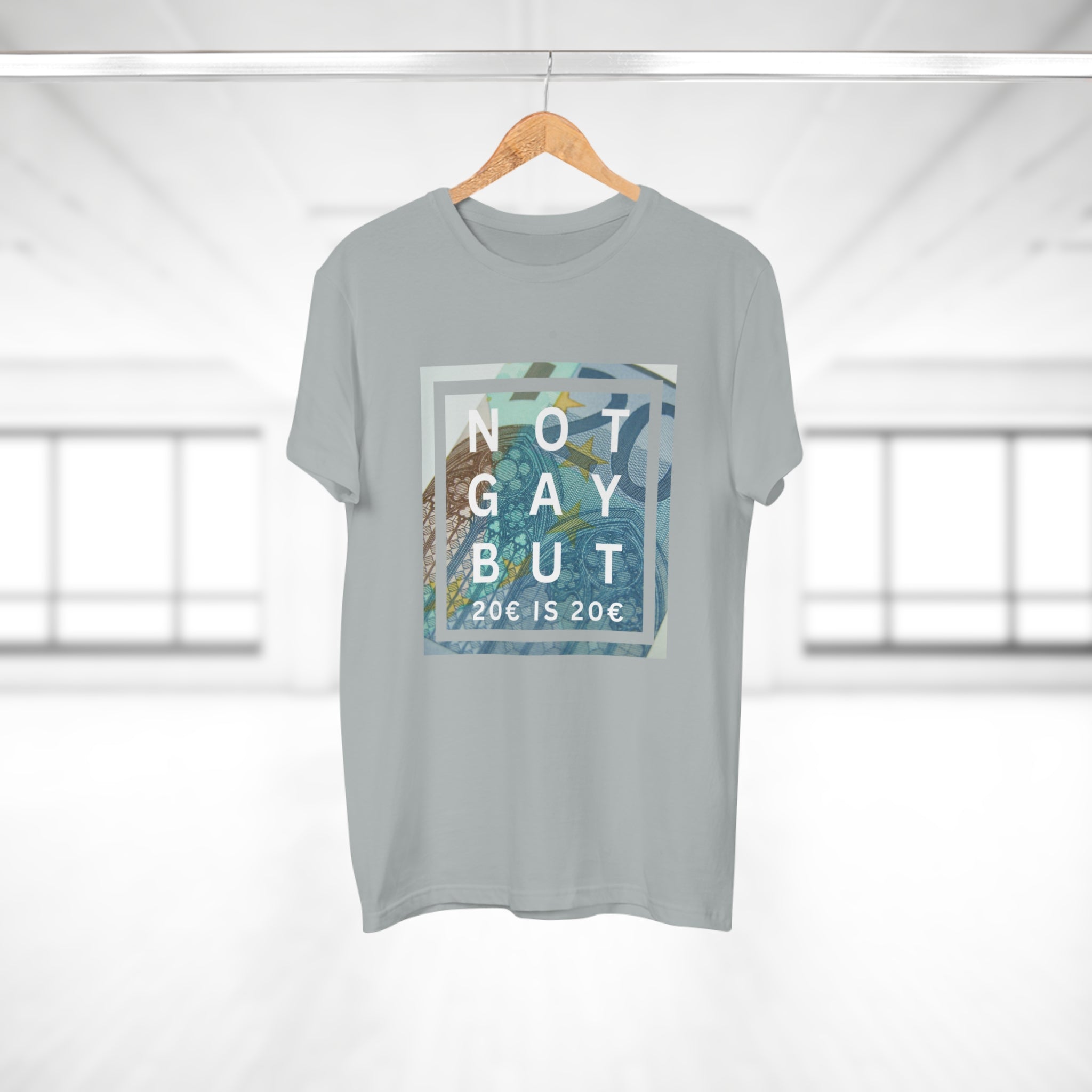 NOT GAY BUT 20€ IS 20€