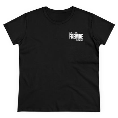 LASS UNS FREMDE BLEIBEN - Women's Shirt