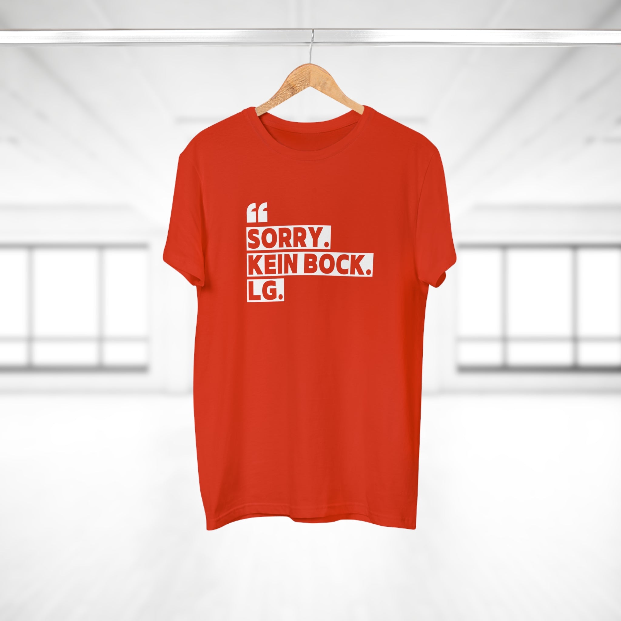 SORRY. KEIN BOCK. LG. - Style mit Message – Statement T-Shirt aus Baumwolle für Männer