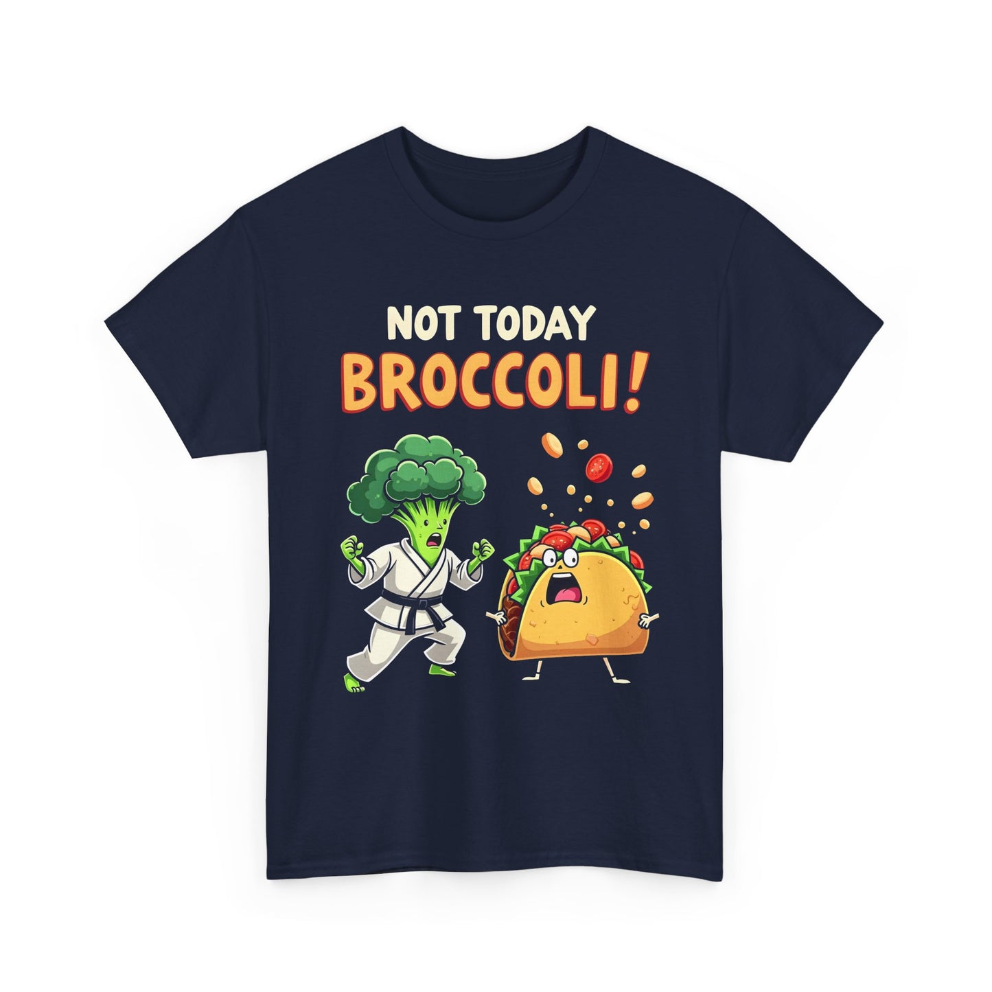 NOT TODAY BROCCOLI - MEN SHIRT