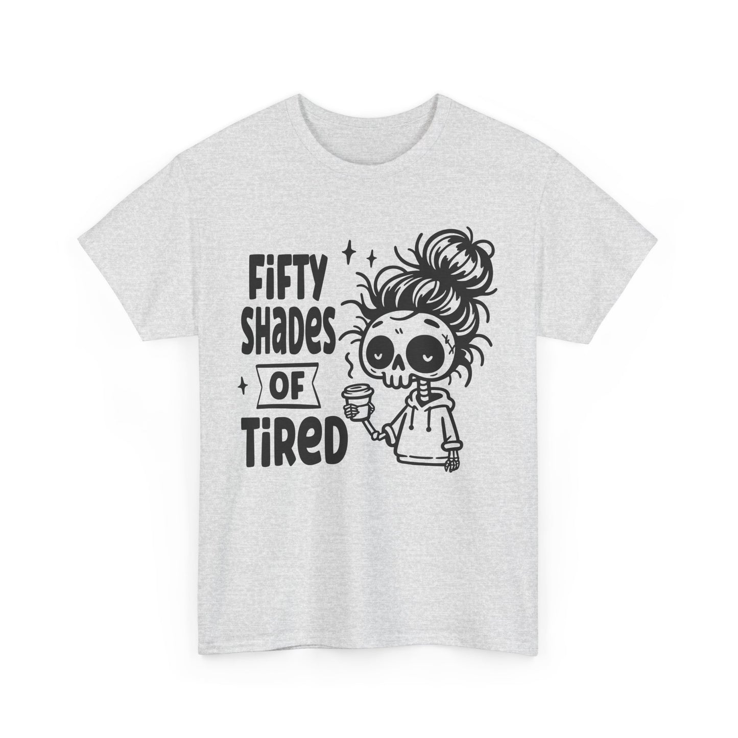 FIVTY SHADES OF TIRED - MEN SHIRT