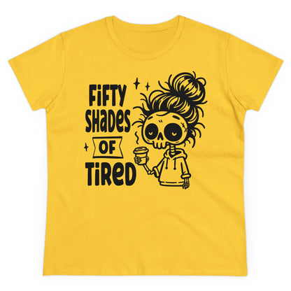 FIFTY SHAFES OF TIRED - Women's Shirt