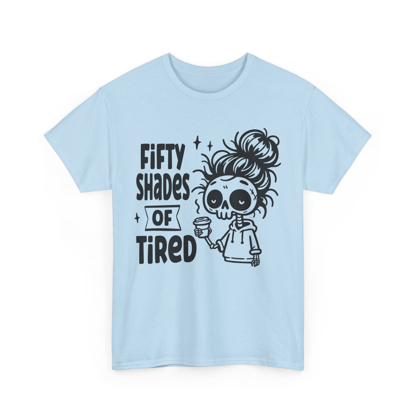 FIVTY SHADES OF TIRED - MEN SHIRT