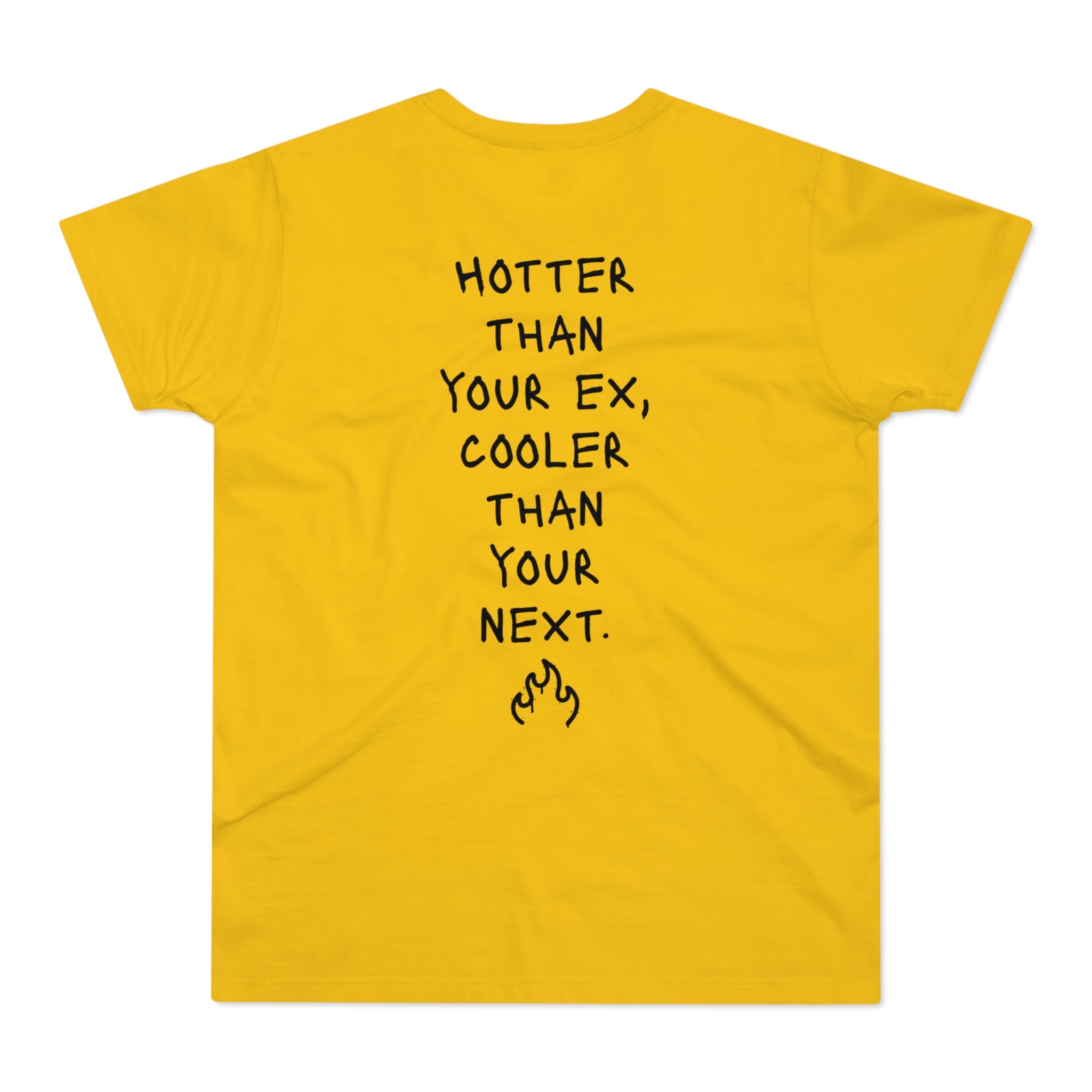 BACK PRINT: HOTTER THAN YOUR EX, COOLER THAN YOUR NEXT - Freches Flirt-Shirt – Für Dates, Festivals & Clubnächte