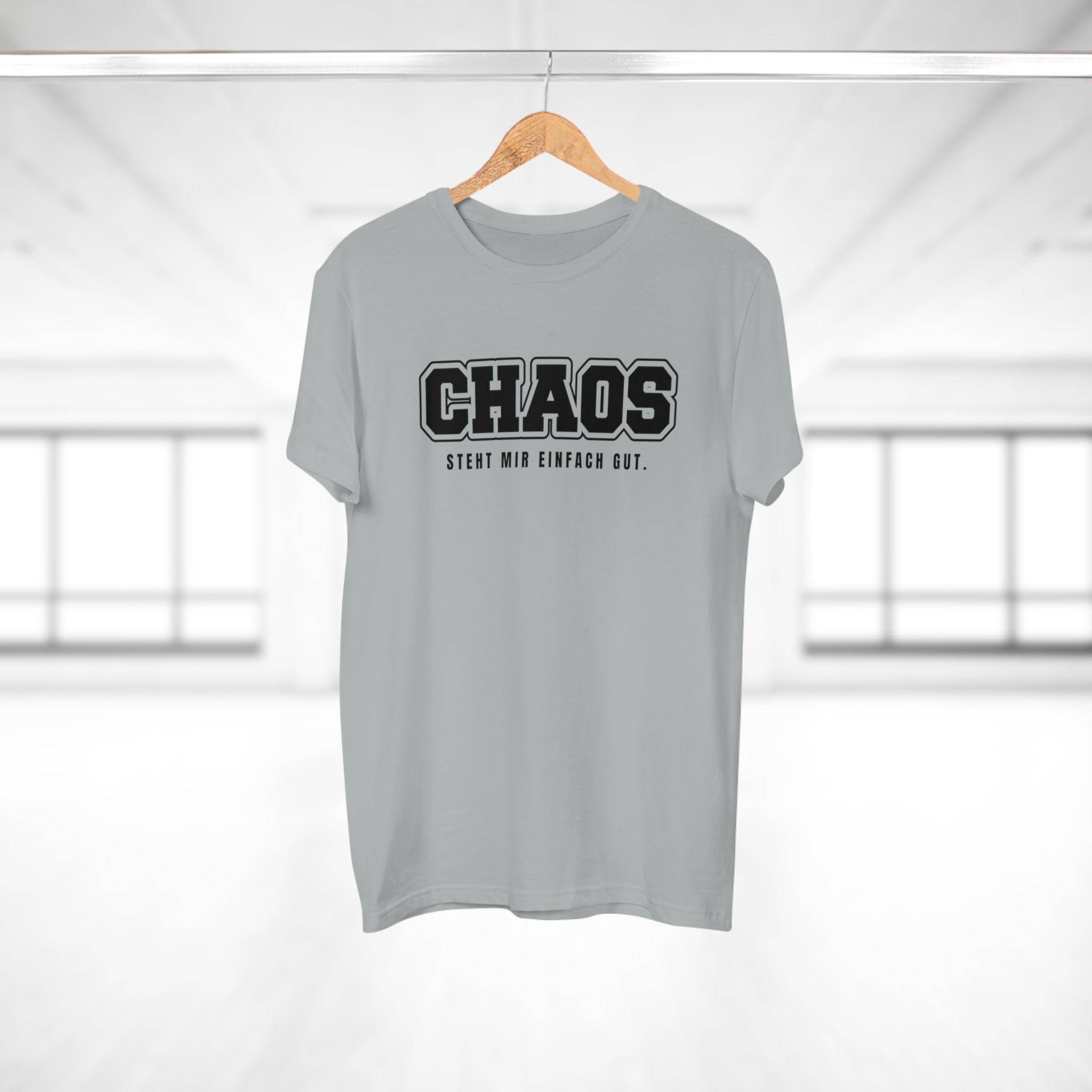 CHAOS. STEHT MIR EINFACH GUT. - Freches Statement Shirt für kreative Chaoten – Lässig, selbstbewusst & stylisch