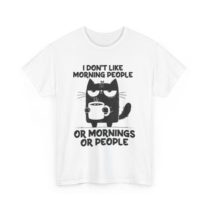 I DON‘T LIKE MORNING OR MONING PEOPLE - MEN SHIRT