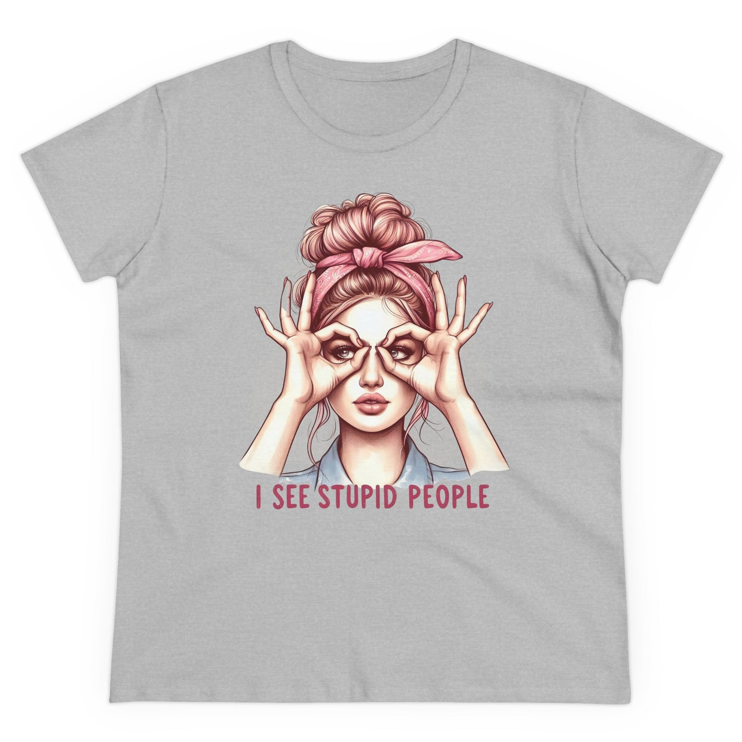 I SEE STUPID PEOPLE - Women's Shirt