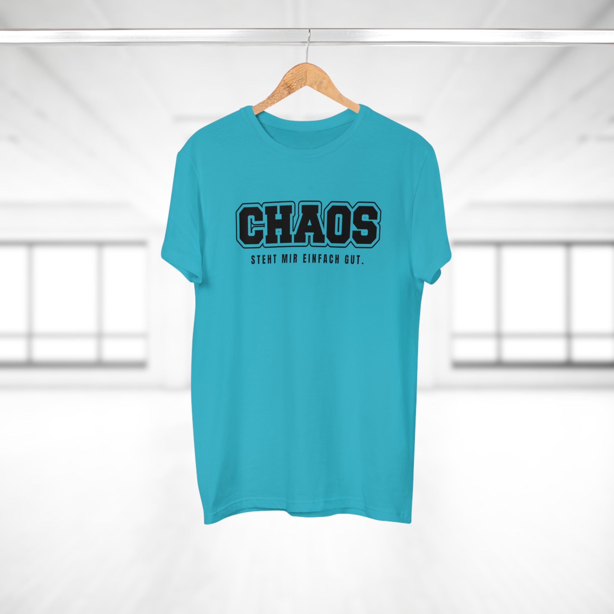 CHAOS. STEHT MIR EINFACH GUT. - Freches Statement Shirt für kreative Chaoten – Lässig, selbstbewusst & stylisch