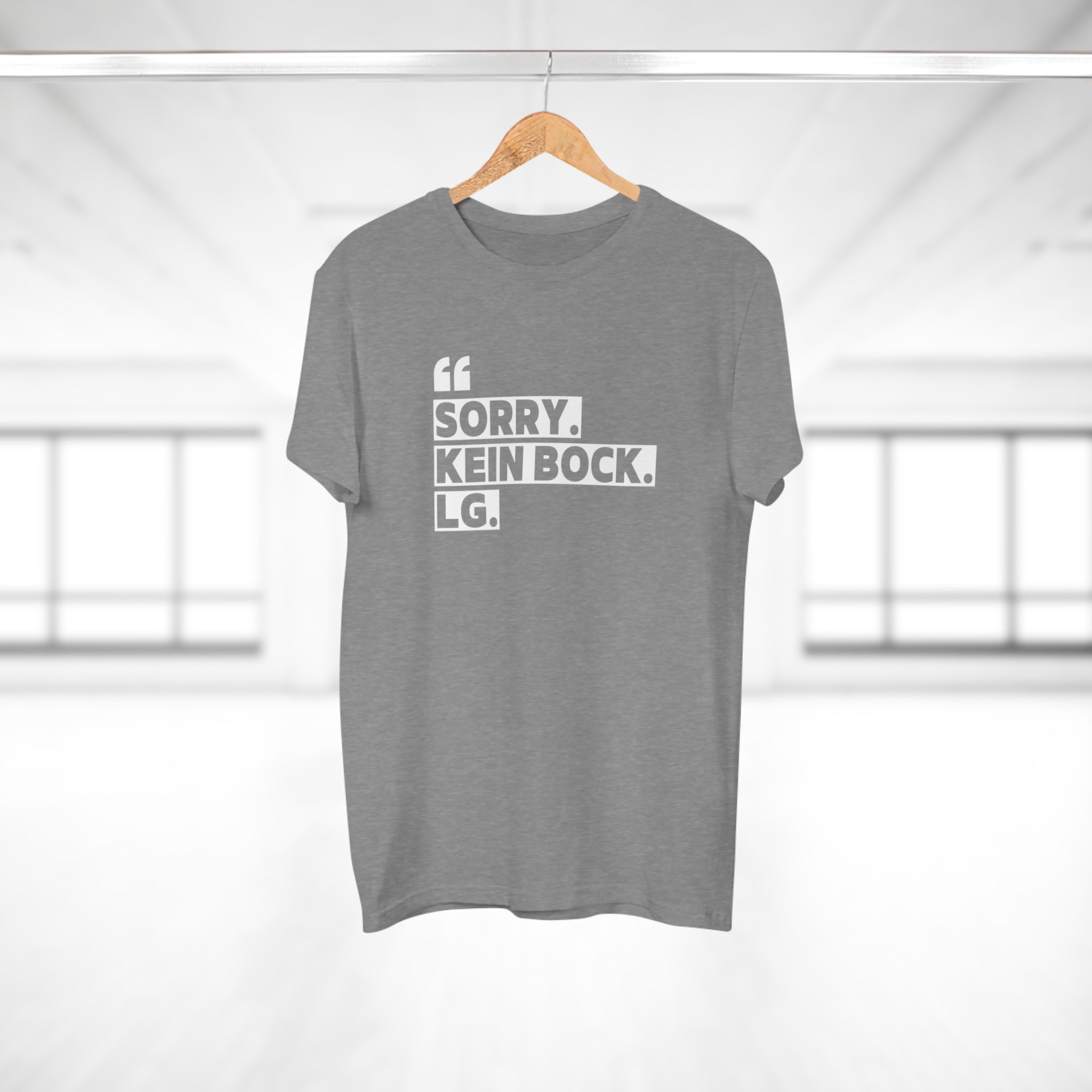 SORRY. KEIN BOCK. LG. - Style mit Message – Statement T-Shirt aus Baumwolle für Männer