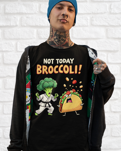 NOT TODAY BROCCOLI - MEN SHIRT