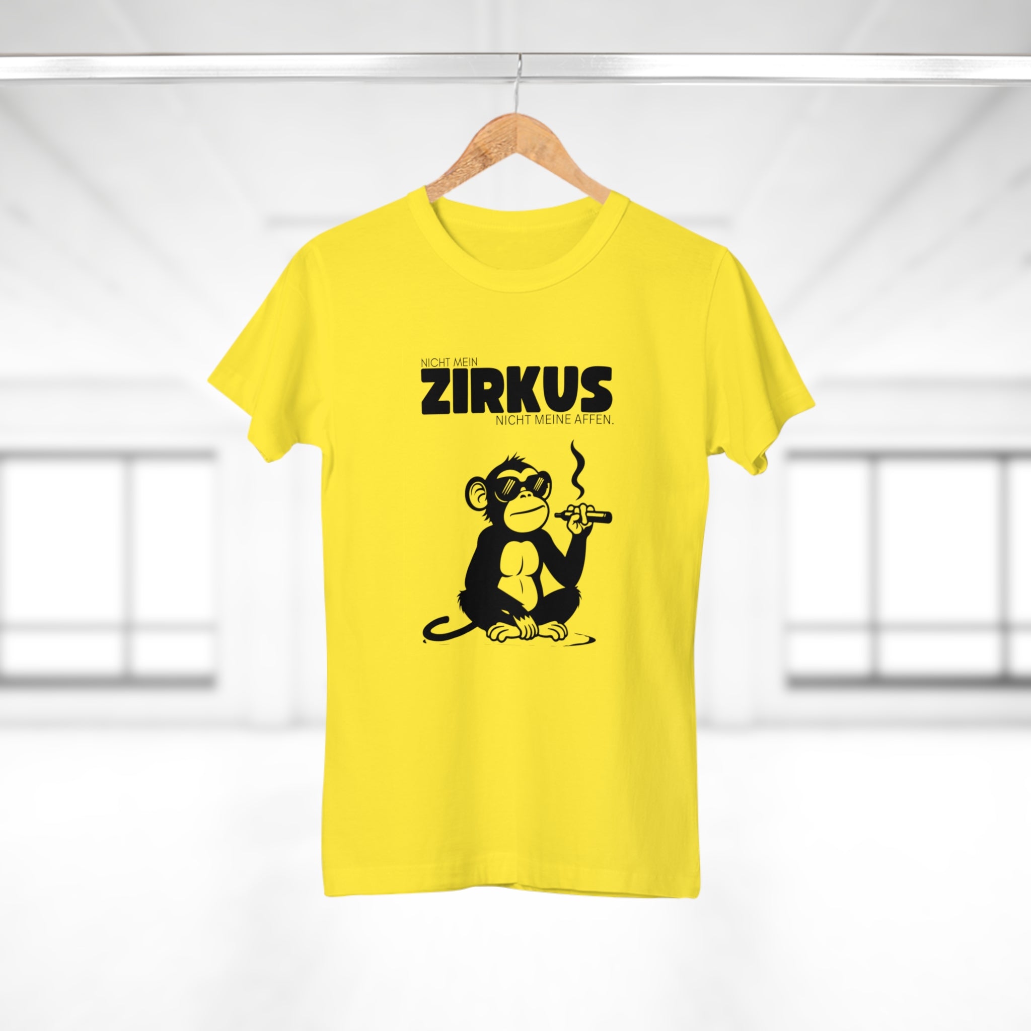 NICHT MEIN ZIRKUS. NICHT MEINE AFFEN - Wenn du genug vom ganzen Zirkus hast – T-Shirt für die, die wissen, was sie wollen