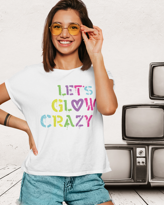 LET’S GLOW CRAZY - Women's Shirts