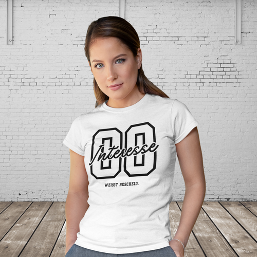 0 INTERESSE. WEISST BESCHEID - Sarkastisches Damen T-Shirt mit frechem Spruch – Ironisches Funshirt für Frauen mit Attitude | Humor Mode Geschenk