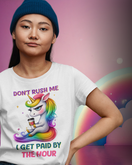 DONT RUSH ME - Women's Shirt